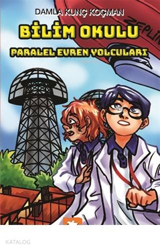 Bilim Okulu Paralel Evren Yolcuları | Damla Kunç Koçman | Eksik Parça 