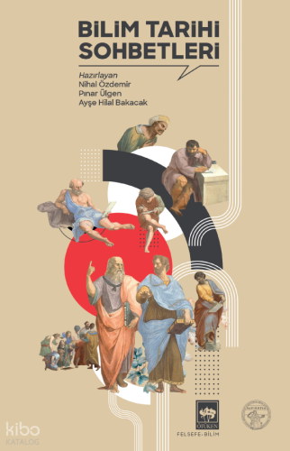 Bilim Tarihi Sohbetleri | Kolektif | Ötüken Neşriyat