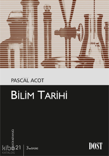 Bilim Tarihi | Pascal Acot | Dost Kitabevi