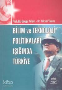 Bilim ve Teknoloji Politikaları Işığında Türkiye