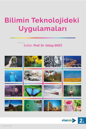 Bilimin Teknolojideki Uygulamaları | Kolektif | Vizetek Yayıncılık
