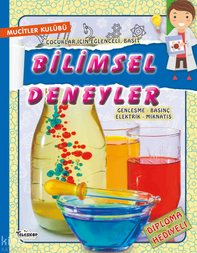 Bilimsel Deneyler;Mucitler Kulübü | Ewa Klos | Teleskop Yayınları