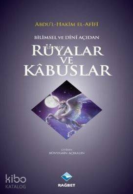 Bilimsel ve Dini Açıdan Rüyalar ve Kabuslar | Abdul-hakim El-afifi | R