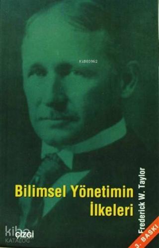 Bilimsel Yönetimin İlkeleri