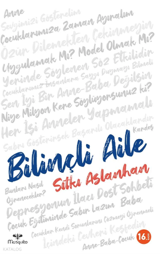 Bilinçli Aile | Sıtkı Aslanhan | Mosquito