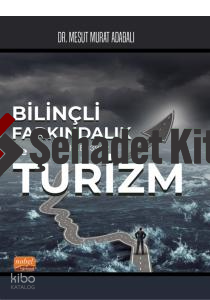 Bilinçli Farkındalık Ve Turizm