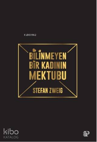 Bilinmeyen Bir Kadının Mektubu | Stefan Zweig | Potink Kitap