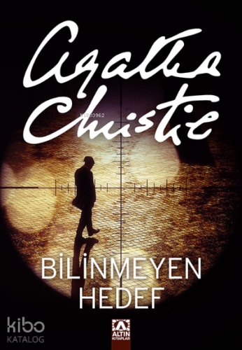Bilinmeyen Hedef | Agatha Christie | Altın Kitaplar