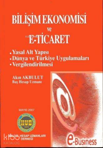Bilişim Ekonomisi ve E-Ticaret | Akın Akbulut | Maliye Hesap Uzmanları