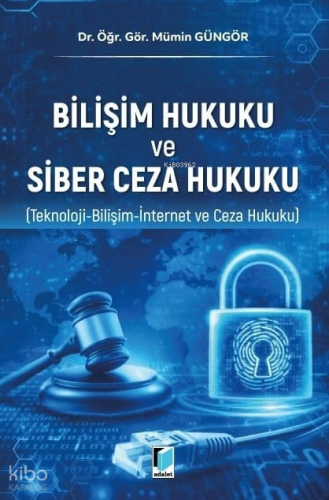 Bilişim Hukuku ve Siber Ceza Hukuku