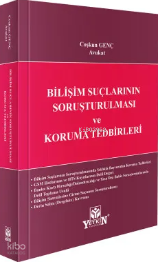 Bilişim Suçlarının Soruşturulması ve Koruma Tedbirleri | Coşkun Genç |
