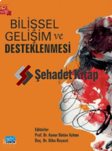 Bilişsel Gelişim ve Desteklenmesi