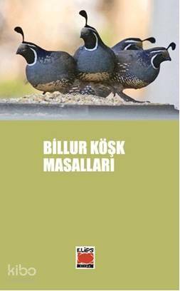 Billur Köşk Masalları | Bilge Ekinci | Elips Kitap