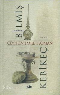 Bilmiş; Kebikeç
