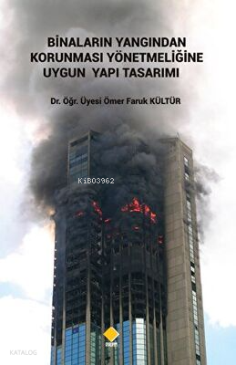Binaların Yangından Korunması Yönetmeliğine Uygun Yapı Tasarımı