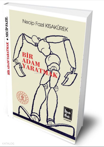Bir Adam Yaratmak (Ciltli) | Necip Fazıl Kısakürek | Büyük Doğu Yayınl
