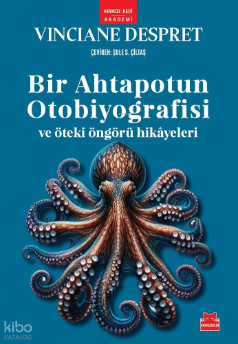 Bir Ahtapotun Otobiyografisi ve Öteki Öngörü Hikâyeleri