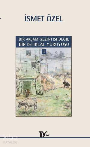 Bir Akşam Gezintisi Değil Bir İstiklâl Yürüyüşü 1 | İsmet Özel | Tiyo 
