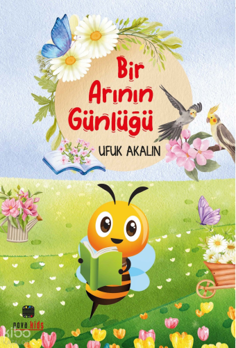 Bir Arının Günlüğü | Ufuk Akalın | Nova Kids