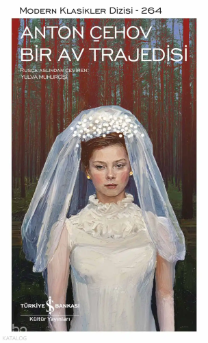 Bir Av Trajedisi | Anton Pavloviç Çehov | Türkiye İş Bankası Kültür Ya