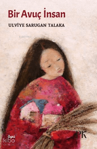 Bir Avuç İnsan | Ulviye Sarugan Talaka | Parma Kitap