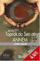 Bir Avuç Toprak da Sen at Annem (Cep Boy )
