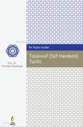 Bir Başka Açıdan Tasavvuf (Süf Hareketi) Tarihi