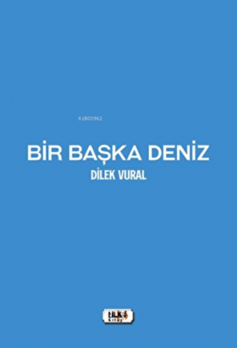 Bir Başka Deniz