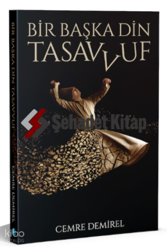 Bir Başka Din: Tasavvuf