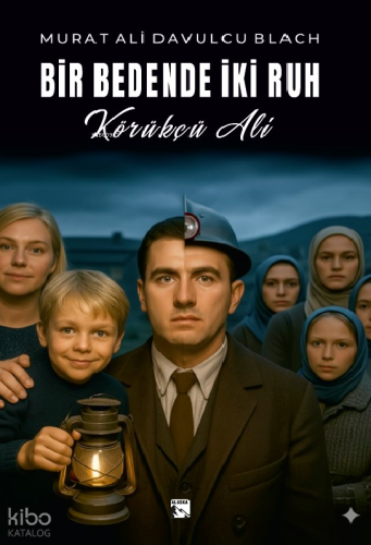 Bir Bedende İki Ruh - Körükçü Ali