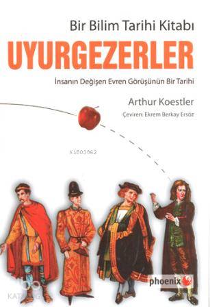 Bir Bilim Tarihi Kitabı Uyurgezerler