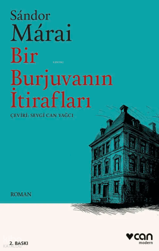 Bir Burjuvanın İtirafları | Sandor Marai | Can Yayınları