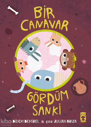 Bir Canavar Gördüm Sanki | Didem Demirel | Timaş Çocuk