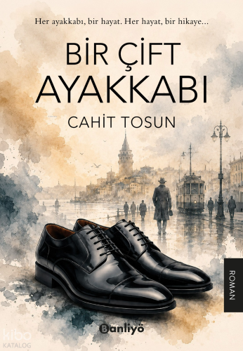 Bir Çift Ayakkabı | Cahit Tosun | Banliyö Kitap