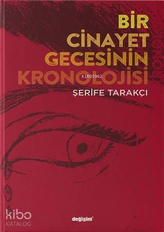 Bir Cinayet Gecesinin Kronolojisi