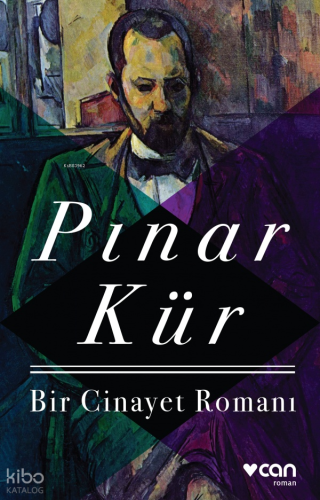 Bir Cinayet Romanı | Pınar Kür | Can Yayınları