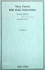 Bir Dağ Yolunda Seçme Şiirler