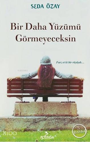 Bir Daha Yüzümü Görmeyeceksin