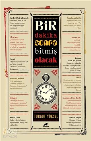 Bir Dakika Sonra Bitmiş Olacak