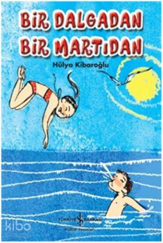 Bir Dalgadan Bir Martıdan