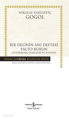 Bir Delinin Anı Defteri; Palto-Burun-Petersburg Öyküleri Ve Fayton