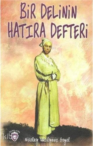 Bir Delinin Hatıra Defteri | Nikolay Vasilyeviç Gogol | Dorlion Yayıne