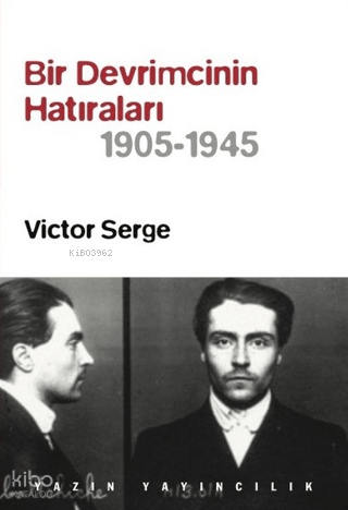 Bir Devrimcinin Hatıraları (1905 - 1945) | Victor Serge | Yazın Yayınc