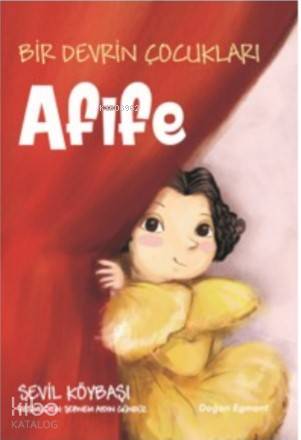 Bir Devrin Çocukları; Afife