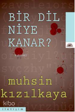 Bir Dil Niye Kanar?