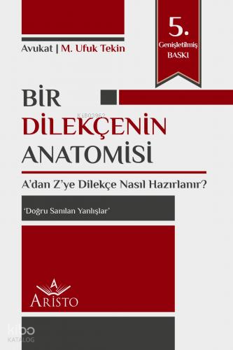 Bir Dilekçenin Anatomisi (Kalın Ciltli Sınırlı Sayıda Üretilmiş Özel B