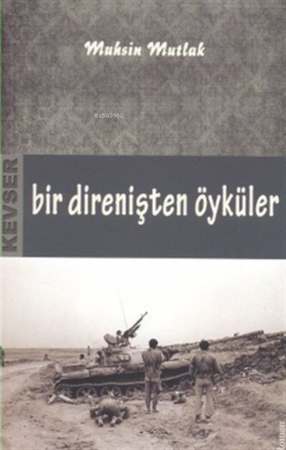 Bir Direnişten Öyküler