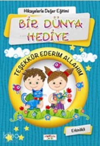Bir Dünya Hediye; Etkinlikli