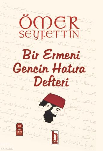 Bir Ermeni Gencin Hatıra Defteri | Ömer Seyfettin | Billur Yayınları