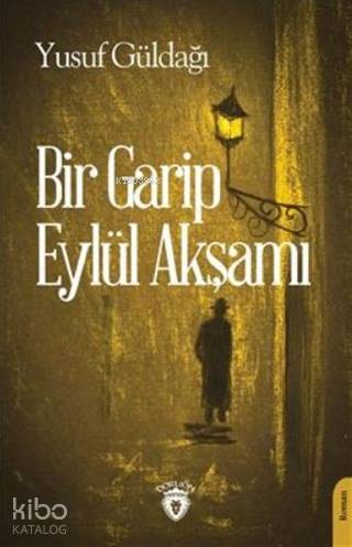 Bir Garip Eylül Akşamı